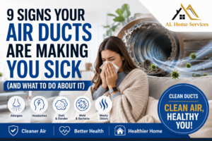 9 Signs Your Air Ducts Are Making You Sick (
